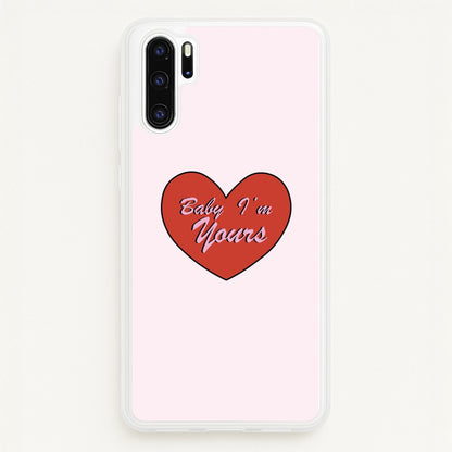 Baby I'm Yours  - Arctic Monkeys Phone Case for Huawei P30 Pro