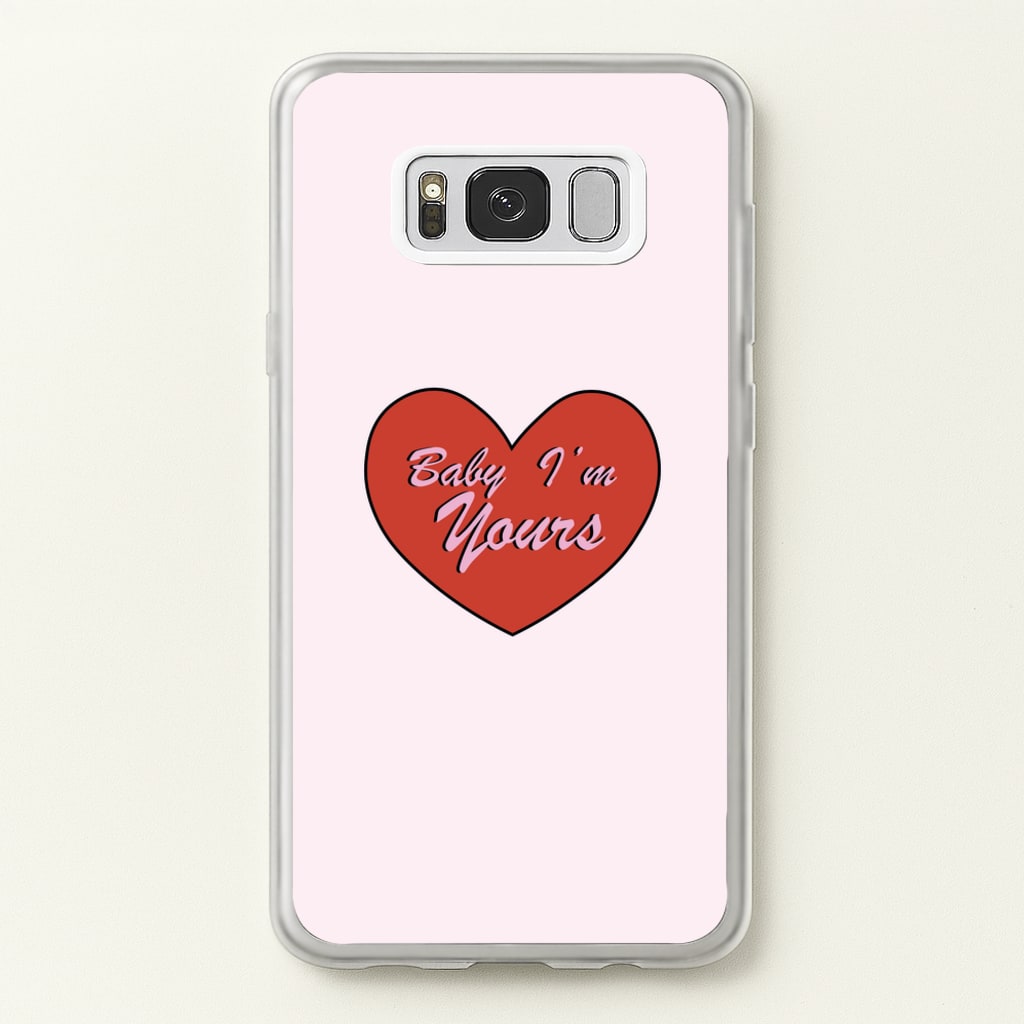 Baby I'm Yours  - Arctic Monkeys Phone Case for Galaxy S8 Plus