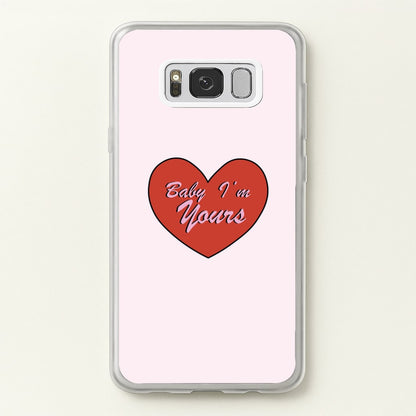 Baby I'm Yours  - Arctic Monkeys Phone Case for Galaxy S8 Plus