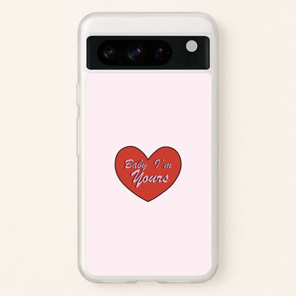 Baby I'm Yours  - Arctic Monkeys Phone Case for Google Pixel 8 Pro