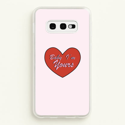 Baby I'm Yours  - Arctic Monkeys Phone Case for Galaxy S10e