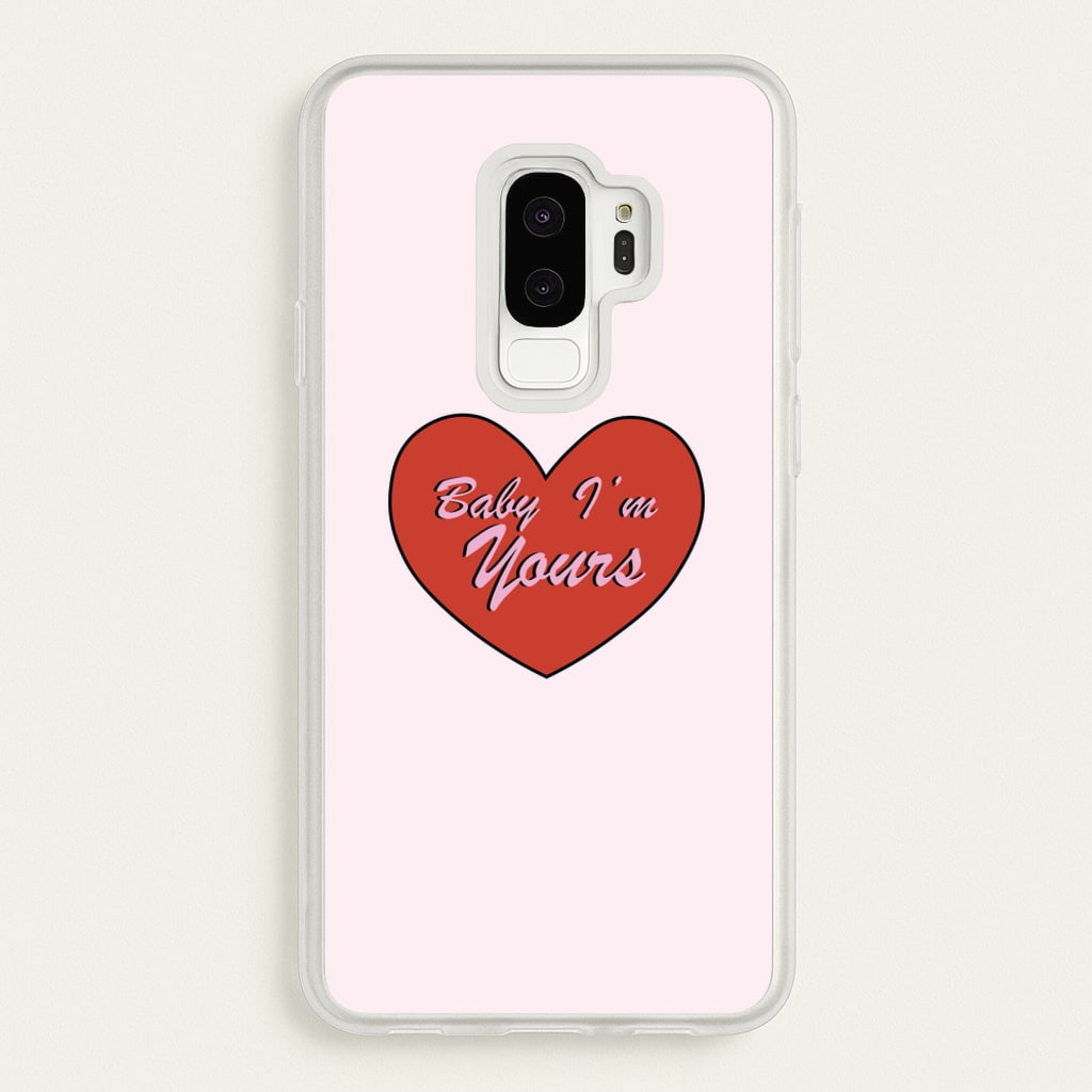 Baby I'm Yours  - Arctic Monkeys Phone Case for Galaxy S9 Plus
