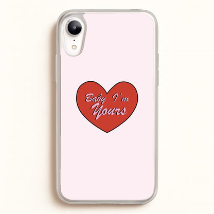 Baby I'm Yours  - Arctic Monkeys Phone Case for iPhone XR