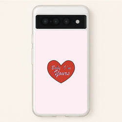 Baby I'm Yours  - Arctic Monkeys Phone Case for Google Pixel 7 Pro