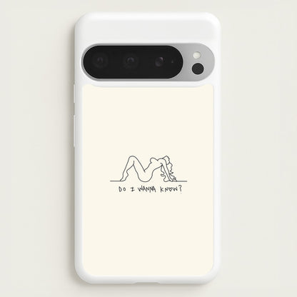 Do I Wanna Know? - Arctic Monkeys  - Arctic Monkeys Phone Case for Google Pixel 9 Pro XL