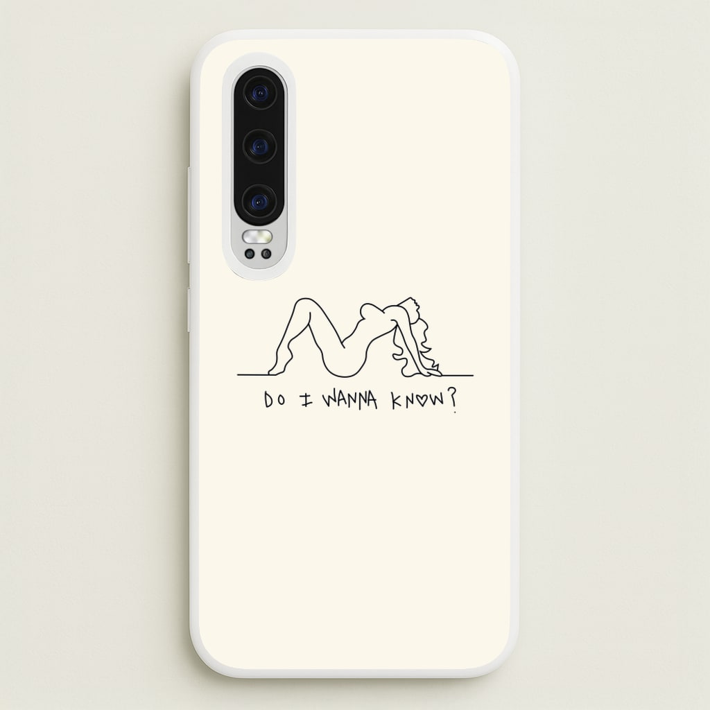 Do I Wanna Know? - Arctic Monkeys  - Arctic Monkeys Phone Case for Huawei P30