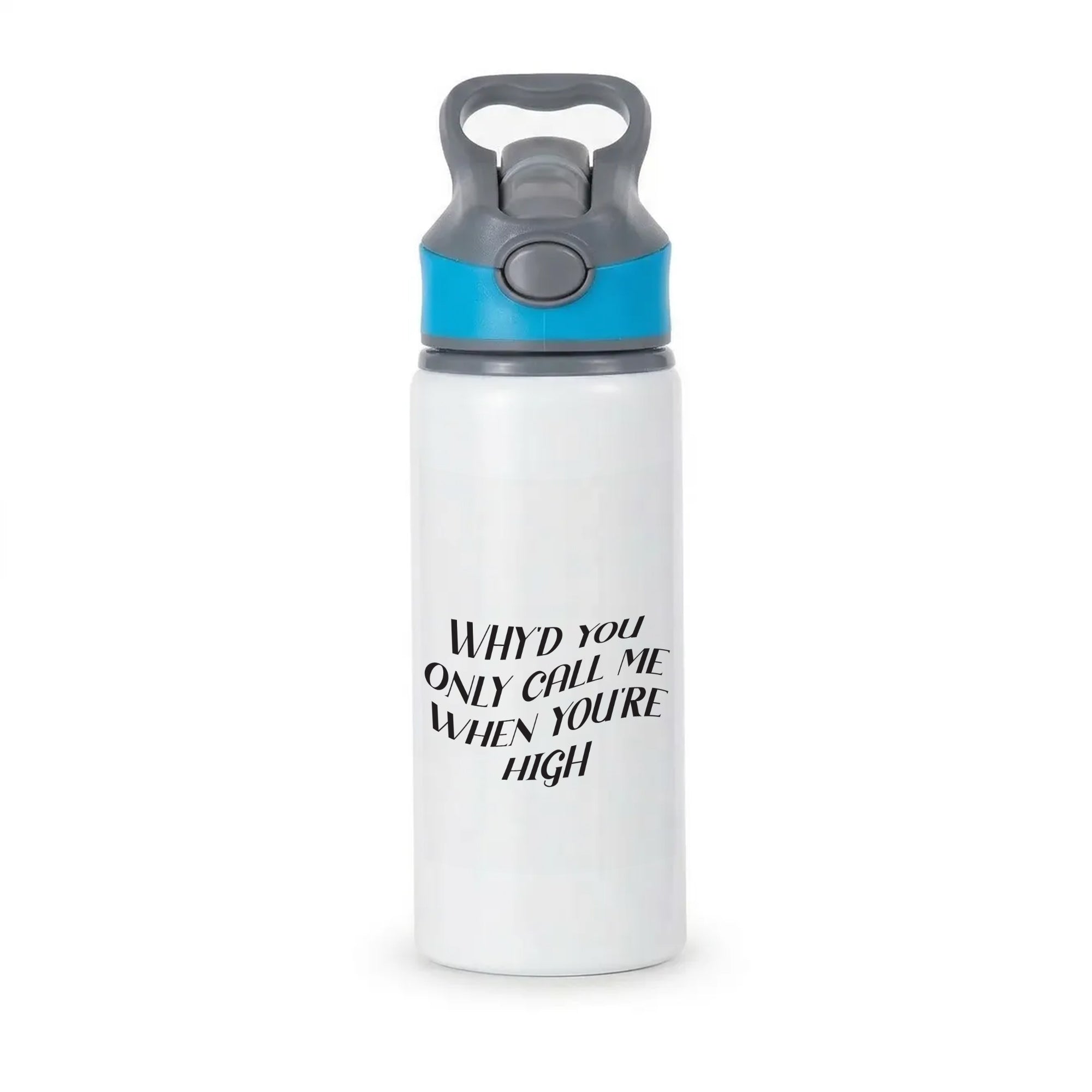 Call Me When You're High  Active Water Bottle - Blue