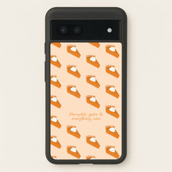 Pumpkin Spice And Everything Nice - Autumn  - Autumn Phone Case for Google Pixel 6a
