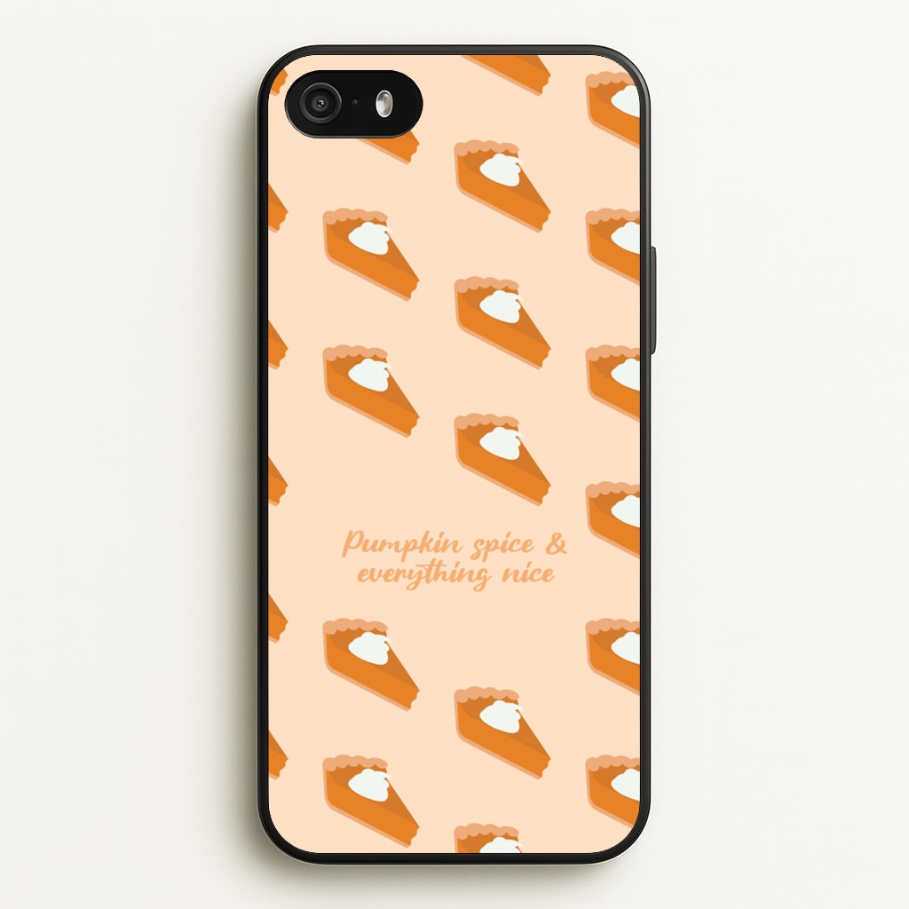 Pumpkin Spice And Everything Nice - Autumn  - Autumn Phone Case for iPhone 5 / 5s / SE 2016