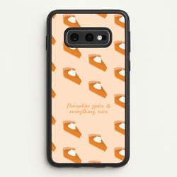 Pumpkin Spice And Everything Nice - Autumn  - Autumn Phone Case for Galaxy S10e