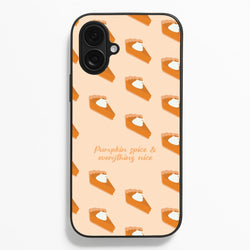 Pumpkin Spice And Everything Nice - Autumn  - Autumn Phone Case for iPhone 16 Plus