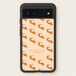 Pumpkin Spice And Everything Nice - Autumn  - Autumn Phone Case for Google Pixel 7