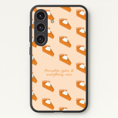 Pumpkin Spice And Everything Nice - Autumn  - Autumn Phone Case for Galaxy S24