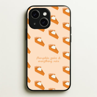 Pumpkin Spice And Everything Nice - Autumn  - Autumn Phone Case for iPhone 14 Plus