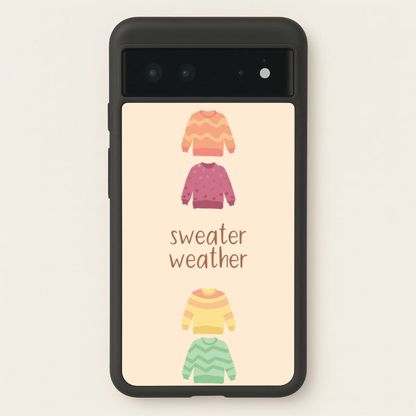 Sweater Weather - Autumn  - Autumn Phone Case for Google Pixel 6