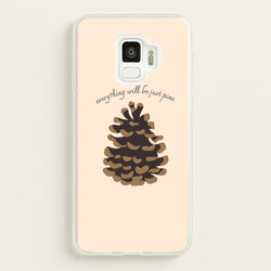 Everything Will Be Just Pine - Autumn  - Autumn Phone Case for Galaxy S9