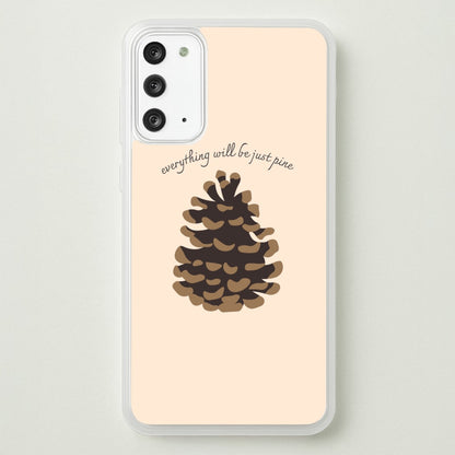Everything Will Be Just Pine - Autumn  - Autumn Phone Case for Galaxy Note 20