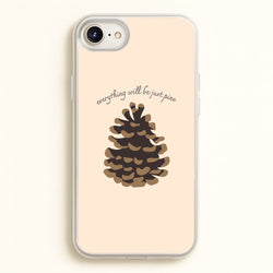 Everything Will Be Just Pine - Autumn  - Autumn Phone Case for iPhone 6 / 7 / 8 / SE