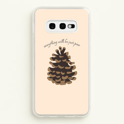 Everything Will Be Just Pine - Autumn  - Autumn Phone Case for Galaxy S10e