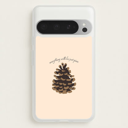 Everything Will Be Just Pine - Autumn  - Autumn Phone Case for Google Pixel 9 Pro XL