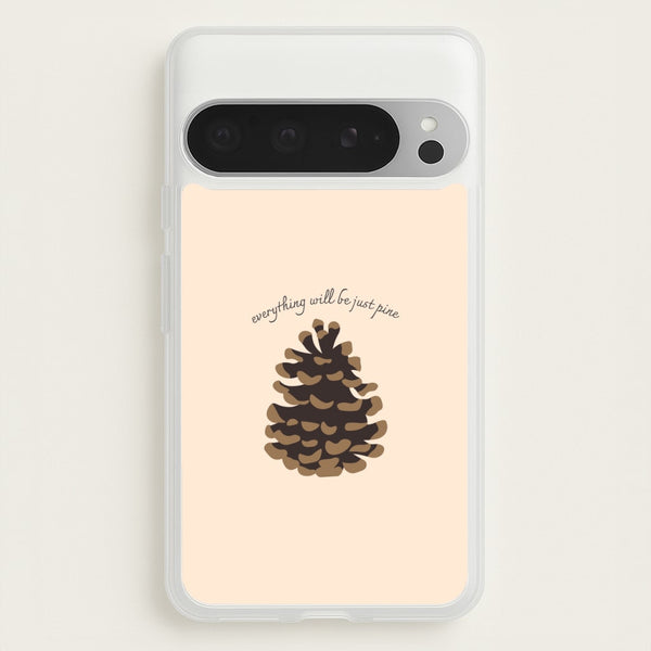Everything Will Be Just Pine - Autumn  - Autumn Phone Case for Google Pixel 9 Pro XL