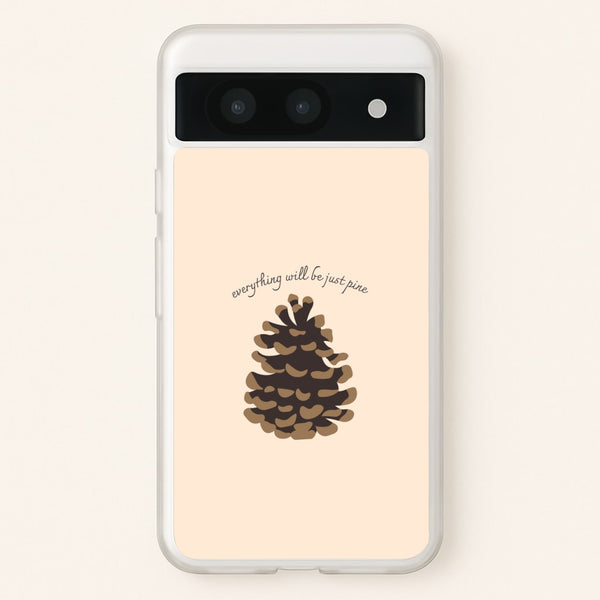 Everything Will Be Just Pine - Autumn  - Autumn Phone Case for Google Pixel 8a