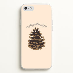 Everything Will Be Just Pine - Autumn  - Autumn Phone Case for iPhone 5 / 5s / SE 2016