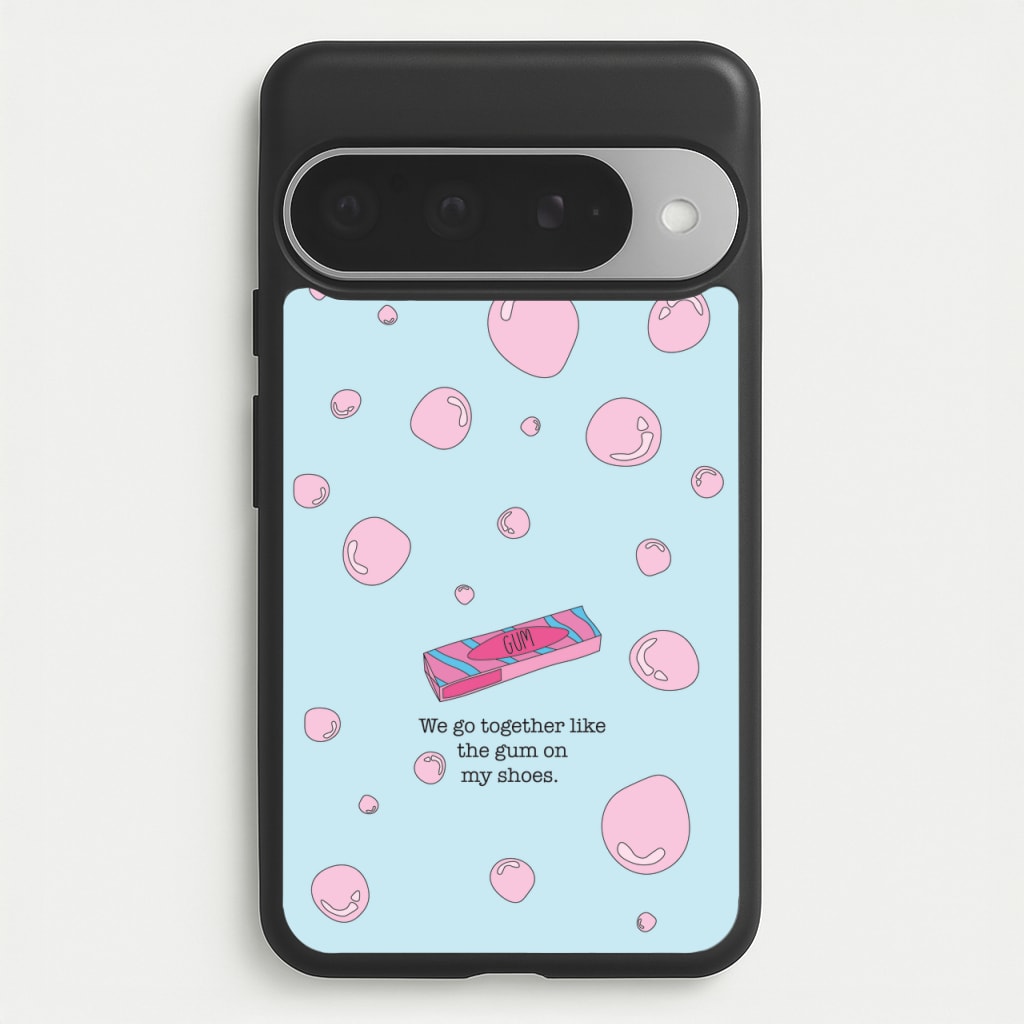 The Gum On My Shoes Phone Case for Google Pixel 10 Pro XL