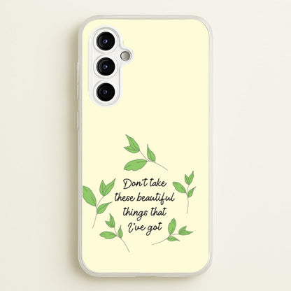 Don't Take These Beautiful Things That I've Got  - Benson Boone Phone Case for Galaxy A54