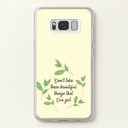 Don't Take These Beautiful Things That I've Got  - Benson Boone Phone Case for Galaxy S8