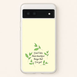 Don't Take These Beautiful Things That I've Got  - Benson Boone Phone Case for Google Pixel 7a