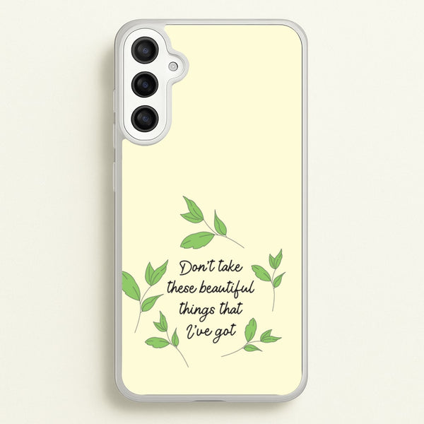 Don't Take These Beautiful Things That I've Got  - Benson Boone Phone Case for Galaxy A34