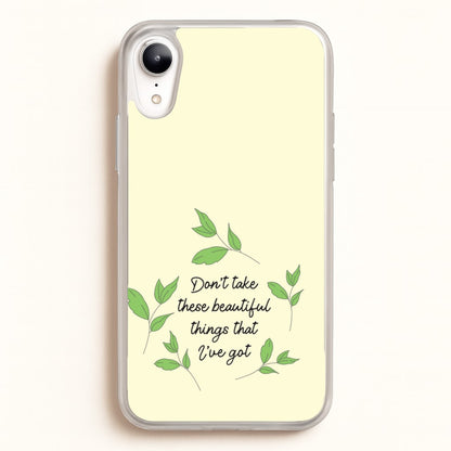 Don't Take These Beautiful Things That I've Got  - Benson Boone Phone Case for iPhone XR