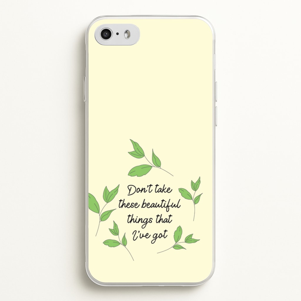 Don't Take These Beautiful Things That I've Got  - Benson Boone Phone Case for iPhone 5 / 5s / SE 2016