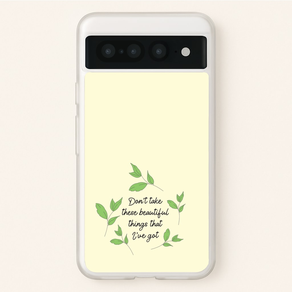 Don't Take These Beautiful Things That I've Got  - Benson Boone Phone Case for Google Pixel 7 Pro