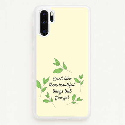 Don't Take These Beautiful Things That I've Got  - Benson Boone Phone Case for Huawei P30 Pro