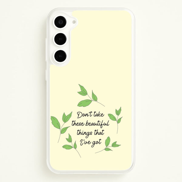 Don't Take These Beautiful Things That I've Got  - Benson Boone Phone Case for Galaxy S23