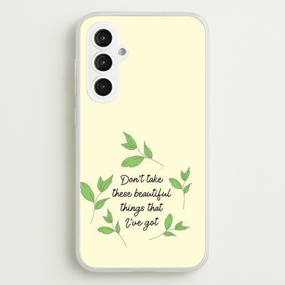 Don't Take These Beautiful Things That I've Got  - Benson Boone Phone Case for Galaxy S23FE