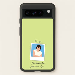 Sorry, I'm Here For Someone Else  - Benson Boone Phone Case for Google Pixel 8 Pro