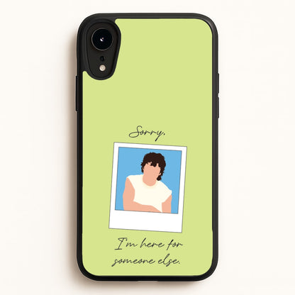 Sorry, I'm Here For Someone Else  - Benson Boone Phone Case for iPhone XR