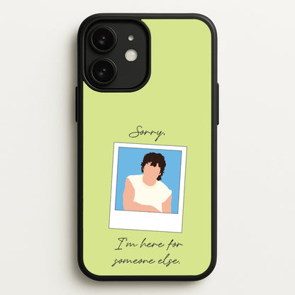 Sorry, I'm Here For Someone Else  - Benson Boone Phone Case for iPhone 11