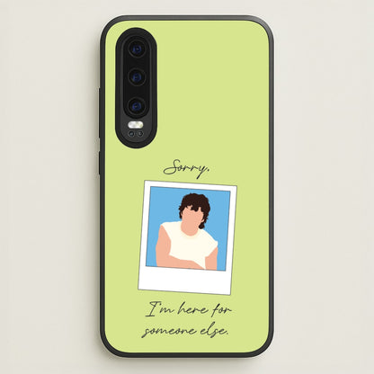 Sorry, I'm Here For Someone Else  - Benson Boone Phone Case for Huawei P30