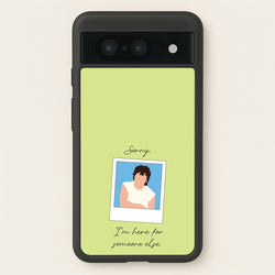 Sorry, I'm Here For Someone Else  - Benson Boone Phone Case for Google Pixel 8