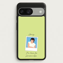 Sorry, I'm Here For Someone Else  - Benson Boone Phone Case for Google Pixel 9 / 9 Pro