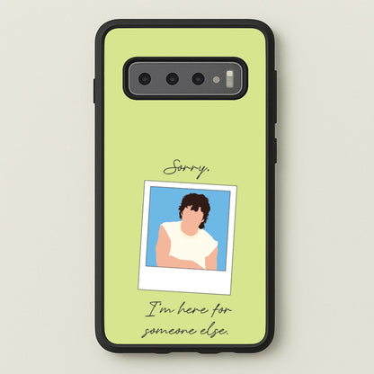 Sorry, I'm Here For Someone Else  - Benson Boone Phone Case for Galaxy S10 Plus
