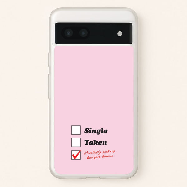 Mentally Dating Benson  - Benson Boone Phone Case for Google Pixel 7a