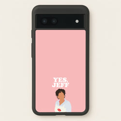 Yes Jeff  - The Bear Phone Case for Google Pixel 7a