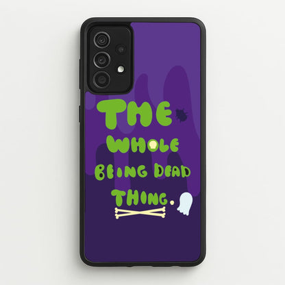 The Whole Being Dead Thing - Beetle Halloween  - Halloween Phone Case for Galaxy A52 / A52s