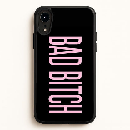 Bad Bitch - Queen B  - Beyonce Phone Case for iPhone XR