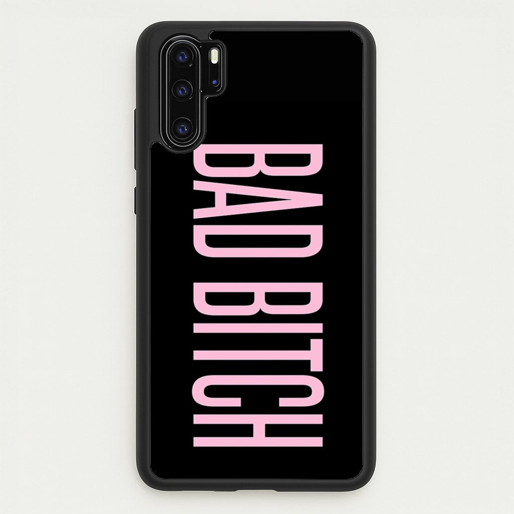 Bad Bitch - Queen B  - Beyonce Phone Case for Huawei P30 Pro
